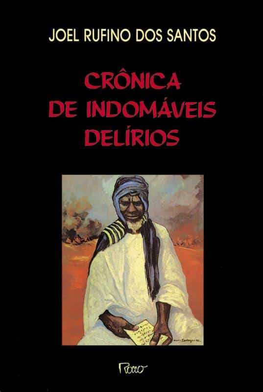 Capa do livro Crônicas de indomáveis delírios, de Joel Rufino dos Santos