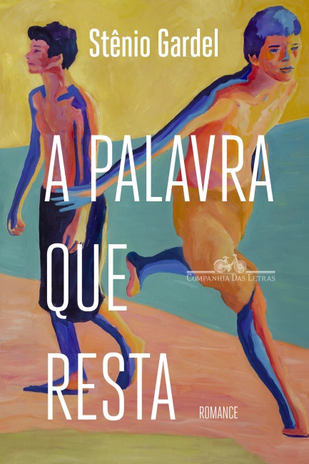Capa do livro A palavra que resta, de Stênio Gardel (2021)
