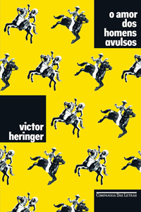 Capa do livro O amor dos homens avulsos (2016), de Victor Heringer