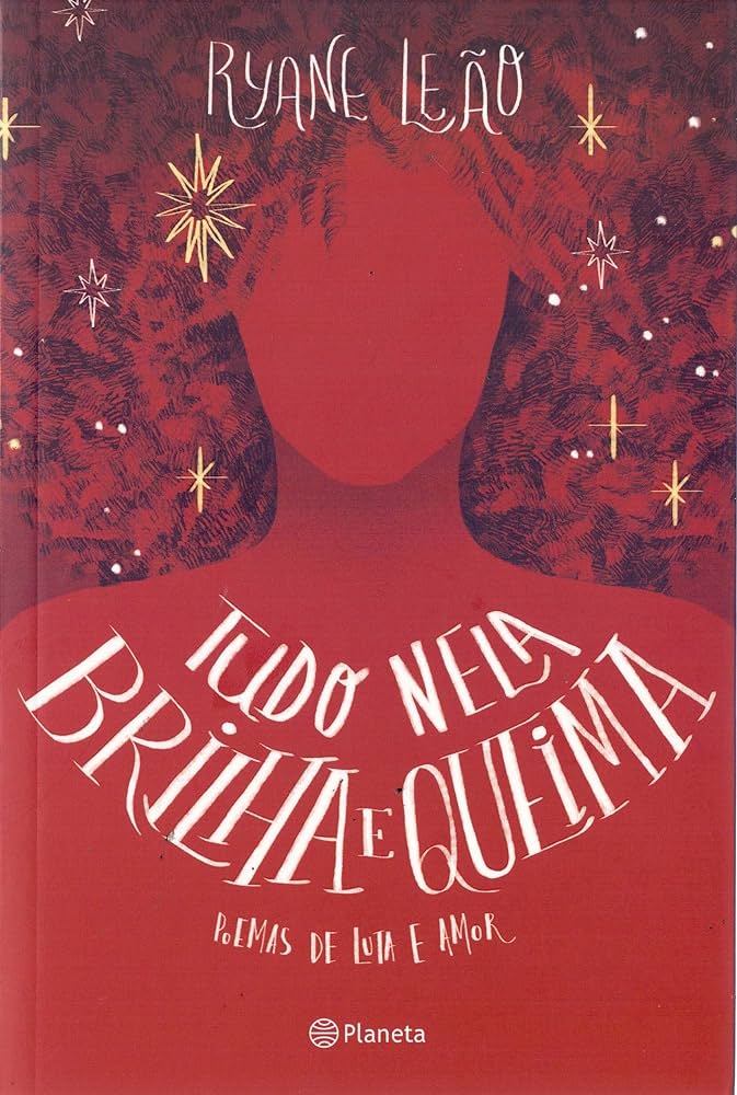 Capa do livro Tudo nela brilha e queima, de Ryane Leão